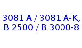 Typ 3081 A / 3081 A-K, B 2500 / B 3000-8